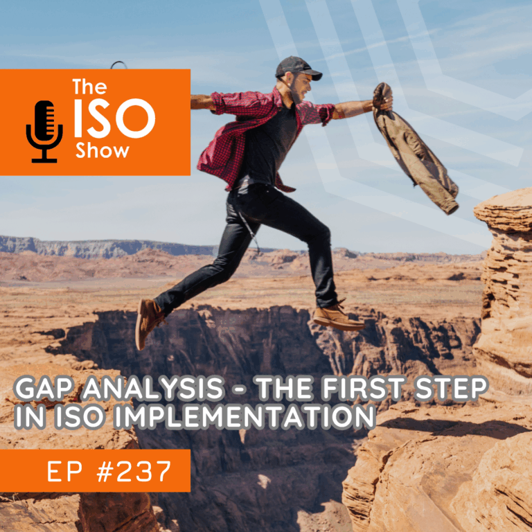 #237 Gap Analysis – The First Step In ISO Implementation